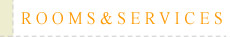 Rooms & Services
