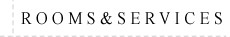 Rooms & Services